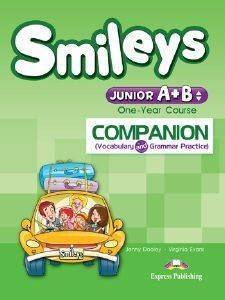 SMILES JUNIOR A+B ONE-YEAR COURSE COMPANION (VOCABULARY AND GRAMMAR PRACTICE)