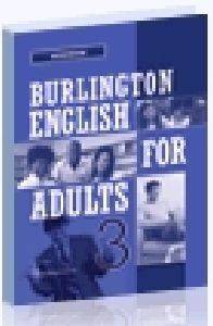 BURLINGTON ENGLISH FOR ADULTS 3 WORKBOOK