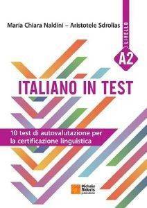 ITALIANO IN TEST LIVELLO A2