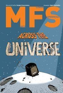 M.F.S. ACROSS THE UNIVERSE