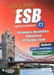 SUCCESS IN ESB C1 10 PRACTICE TESTS+2 SAMPLE PAPERS