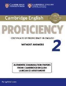 CAMBRIDGE ENGLISH PROFICIENCY 2 WITHOUT ANSWERS FOR UPDATED EXAM