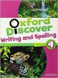 OXFORD DISCOVER 4 WRITING & SPELLING BOOK