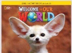 WELCOME TO OUR WORLD 1 ACTIVITY BOOK (+ AUDIO CD) BRITISH EDITION