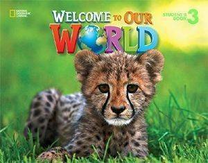 WELCOME TO OUR WORLD 3 STUDENTS BOOK BRITISH EDITION