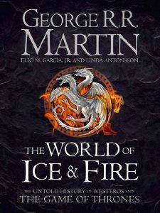 THE WORLD OF ICE AND FIRE