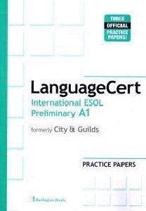 LANGUAGECERT INTERNATIONAL ESOL PRELIMINARY A1 PRACTICE PAPERS
