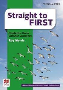 STRAIGHT TO FIRST STUDENTS BOOK PREMIUM PACK