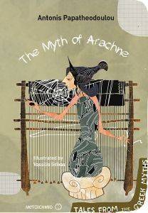 THE MYTH OF ARACHNE