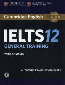 CAMBRIDGE IELTS GENERAL TRAINING 12 SELF STUDY PACK WITH ANSWERS WITH AUDIO