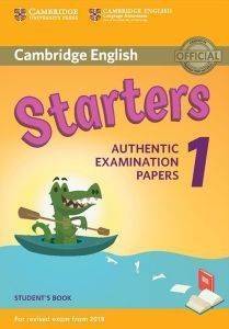 CAMBRIDGE YOUNG LEARNERS ENGLISH TESTS STARTERS 1 STUDENTS BOOK (FOR REVISED EXAM FROM 2018) N/E
