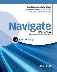 NAVIGATE A2 ELEMENTARY STUDENS BOOK (+ DVD ROM + ON LINE SKILLS PRACTICE)
