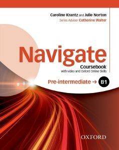 NAVIGATE B1 PRE-INTERMEDIATE STUDENS BOOK (+ DVD ROM + ON LINE SKILLS PRACTICE)