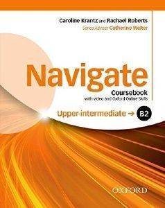 NAVIGATE B2 UPPER-INTERMEDIATE STUDENS BOOK (+ DVD ROM + ON LINE SKILLS PRACTICE)