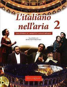 L'ITALIANO NELL ARIA 2 STUDENTE (+ CD)