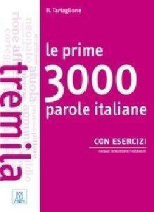 LE PRIME 3000 PAROLE ITALIANE B1 - B2 (+ AUDIO CD (2))
