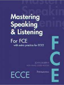 MASTERING LISTENING & SPEAKING FOR FCE