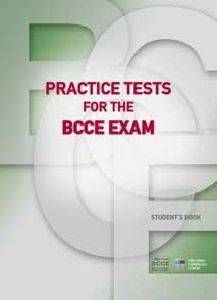 PRACTICE TESTS FOR THE BCCE EXAM