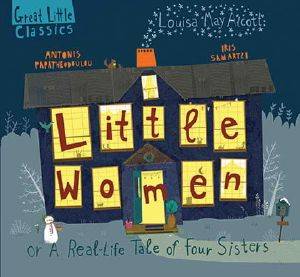 LITTLE WOMEN OR A REAL LIFE TALE OF FOUR SISTERS