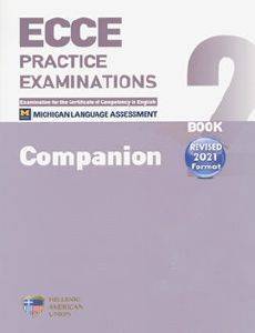 ECCE BOOK 2 PRACTICE EXAMINATIONS COMPANION REVISED FORMAT 2021