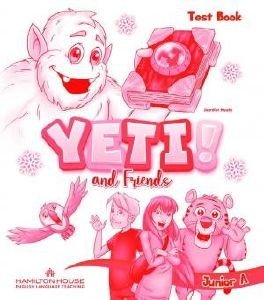 YETI AND FRIENDS JUNIOR A TEST