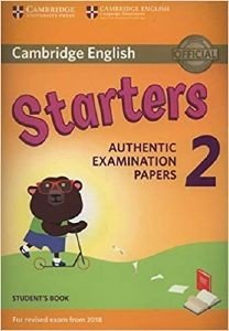 CAMBRIDGE YOUNG LEARNERS ENGLISH TESTS STARTERS 2 STUDENTS BOOK (FOR REVISED EXAM FROM 2018)