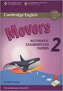 CAMBRIDGE YOUNG LEARNERS ENGLISH TESTS MOVERS 2 STUDENTS BOOK (FOR REVISED EXAM FROM 2018)