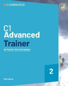 CAMBRIDGE C1 ADVANCED TRAINER 2 (+ DOWNLOADABLE RESOURCES + EBOOK) WITH ANSWERS