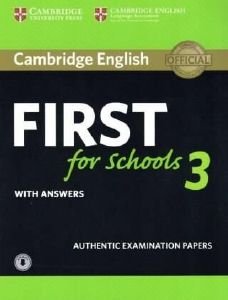 CAMBRIDGE ENGLISH FIRST FOR SCHOOLS 3 SELF STUDY PACK (+ DOWNLOADABLE AUDIO) WITH ANSWERS