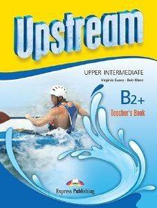 UPSTREAM UPPER INTERMEDIATE B2+ REVISED EDITION TEACHERS BOOK