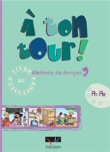 A TON TOUR 2 LIVRE DU PROFESSEUR A1-A2